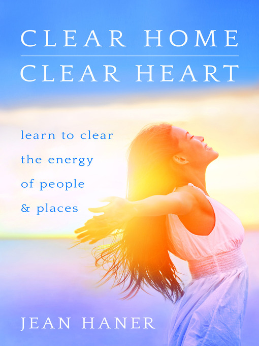 Title details for Clear Home, Clear Heart by Jean Haner - Wait list